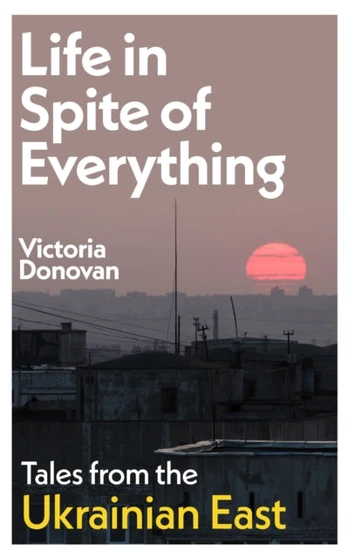 Life in Spite of Everything