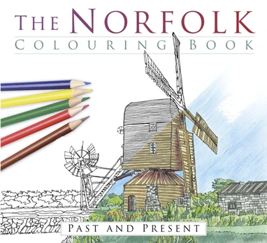 Norfolk Colouring Book: Past and Present