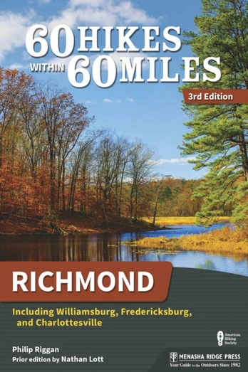 60 Hikes Within 60 Miles: Richmond - Minkštas viršelis
