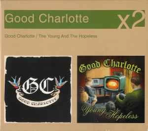 CD Good Charlotte - Good Charlotte / The Young And The Hopeless