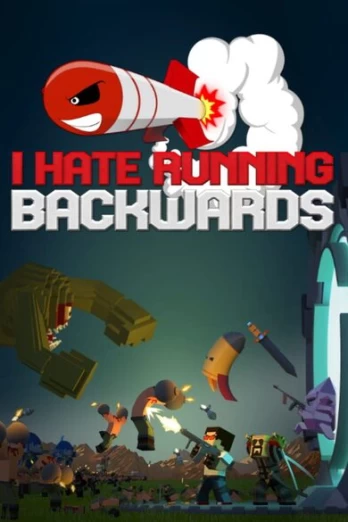 I Hate Running Backwards PC