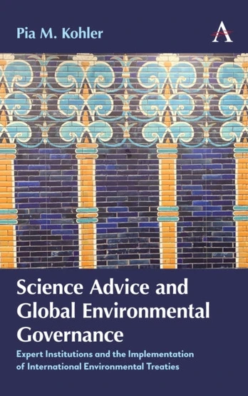 Science Advice and Global Environmental Governance - Minkštas viršelis