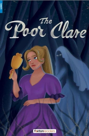 Poor Clare - Foxton Reader Level-4 (1300 Headwords B1/B2) with free online AUDIO