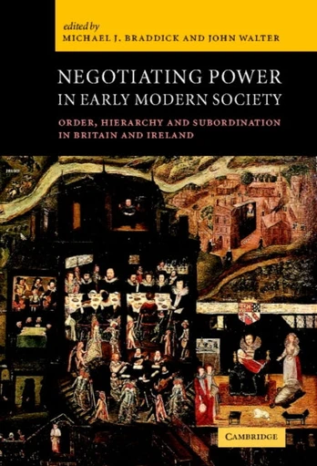 Negotiating Power in Early Modern Society