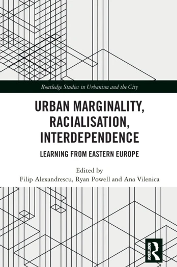 Urban Marginality, Racialisation, Interdependence