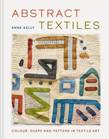Abstract Textiles, Colour, shape and pattern in textile art