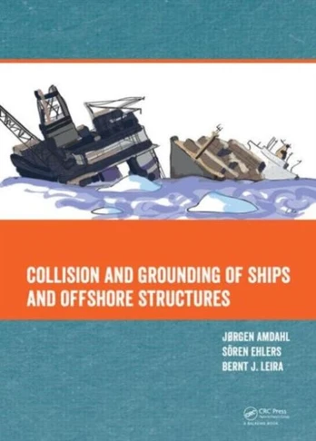 Collision and Grounding of Ships and Offshore Structures