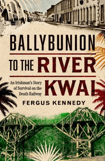 Ballybunion to the River Kwai