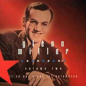 CD Glenn Miller - Volume Two (I've Got A Gal In) Kalamazoo