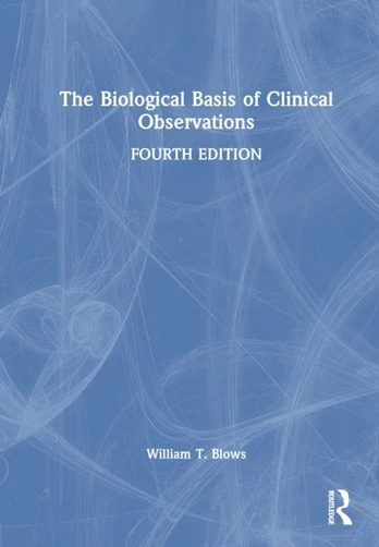 Biological Basis of Clinical Observations