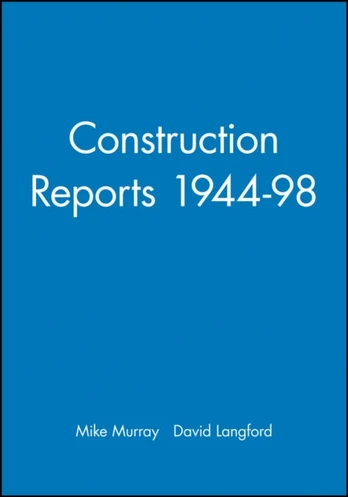Construction Reports 1944-98
