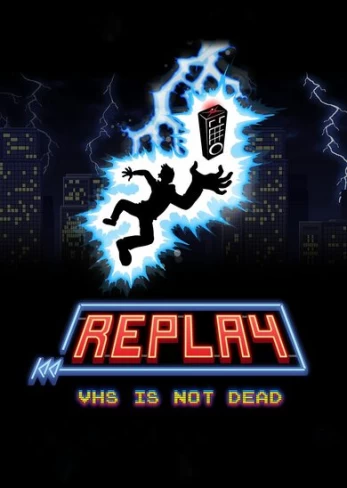 Replay: VHS is not dead PC