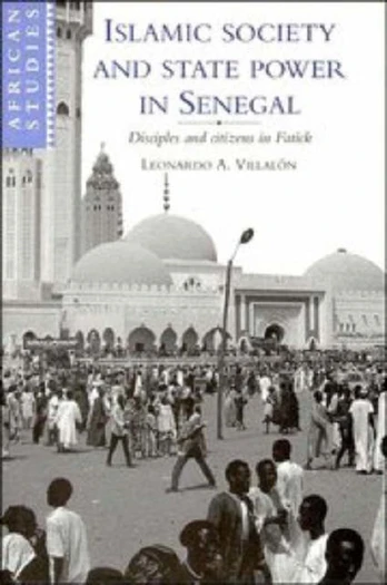 Islamic Society and State Power in Senegal