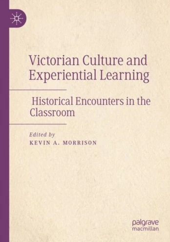 Victorian Culture and Experiential Learning