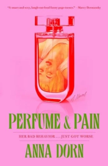 Perfume and Pain, A Novel
