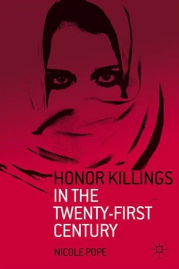 Honor Killings in the Twenty-First Century