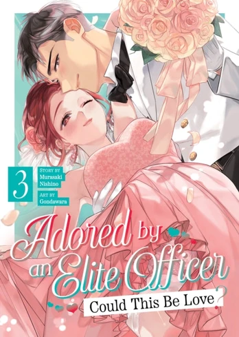 Adored By an Elite Officer: Could This Be Love? Vol. 3