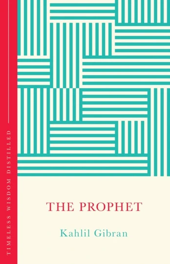 Prophet, Timeless Wisdom Distilled