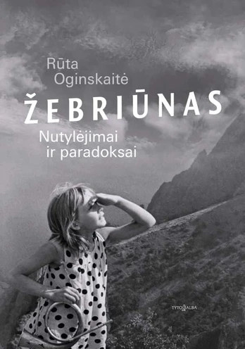 Žebriūnas: nutylėjimai ir paradoksai
