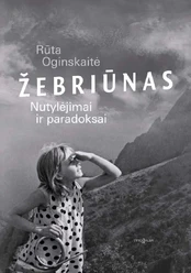 Žebriūnas: nutylėjimai ir paradoksai kaina