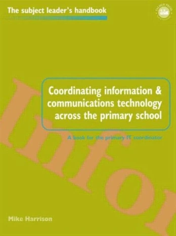 Coordinating information and communications technology across the primary school