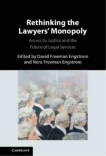 Rethinking the Lawyers' Monopoly