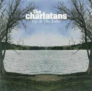 CD The Charlatans - Up At The Lake