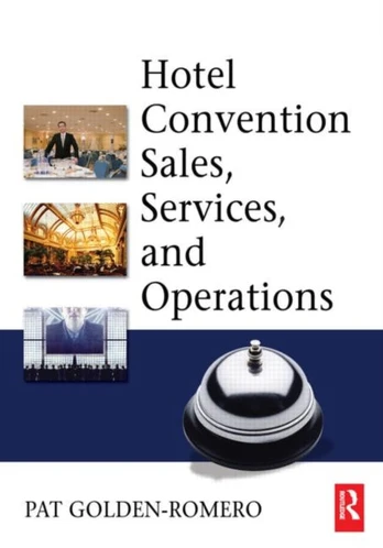 Hotel Convention Sales, Services and Operations