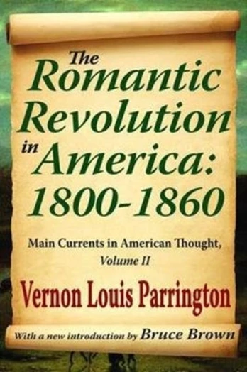 Romantic Revolution in America: 1800-1860