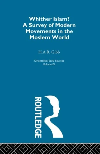 Whither Islam:Orientalism V 9