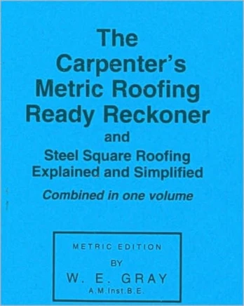 Carpenter's Metric Roofing Ready Reckoner
