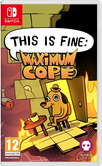 This Is Fine: Maximum Cope Nintendo Switch
