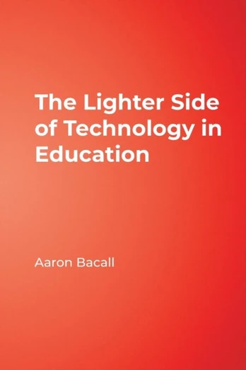 Lighter Side of Technology in Education