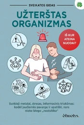 Užterštas organizmas kaina