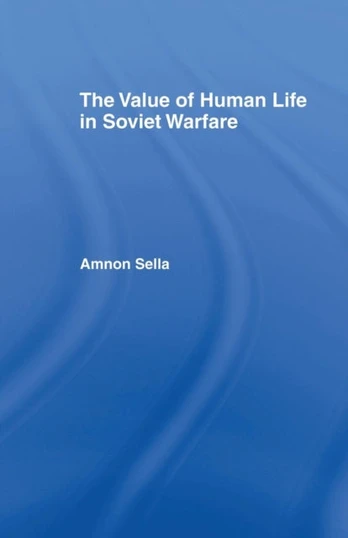 Value of Human Life in Soviet Warfare