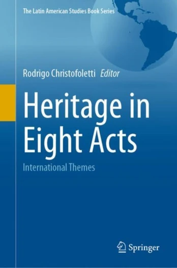 Heritage in Eight Acts
