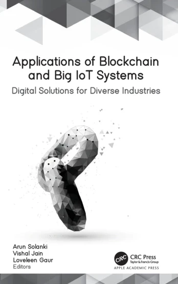 Applications of Blockchain and Big IoT Systems