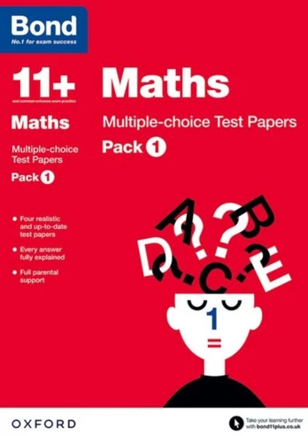 Bond 11+: Maths: Multiple-choice Test Papers (for GL Assessment & other 11 plus exams), Pack 1
