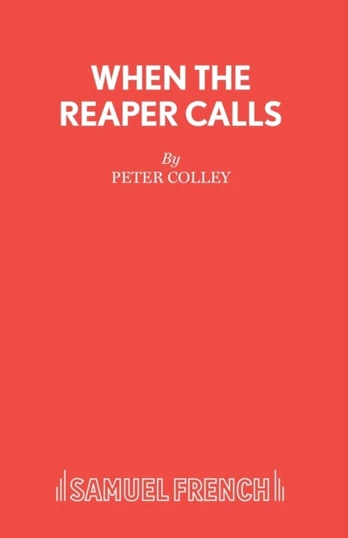 When the Reaper Calls