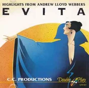 CD C.C. Productions - Highlights From Andrew Lloyd Webbers Evita