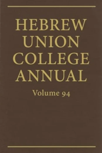 Hebrew Union College Annual Vol. 94 (2023)