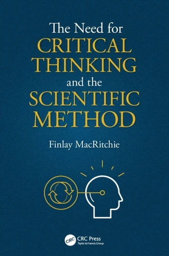 Need for Critical Thinking and the Scientific Method