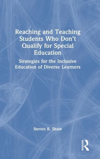 Reaching and Teaching Students Who Don’t Qualify for Special Education
