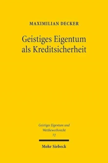 Geistiges Eigentum als Kreditsicherheit