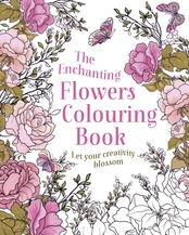 Enchanting Flowers Colouring Book kaina