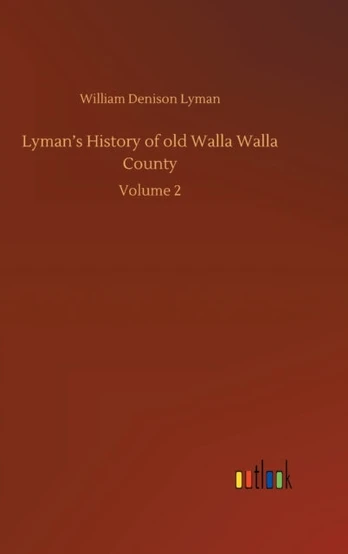 Lyman's History of old Walla Walla County
