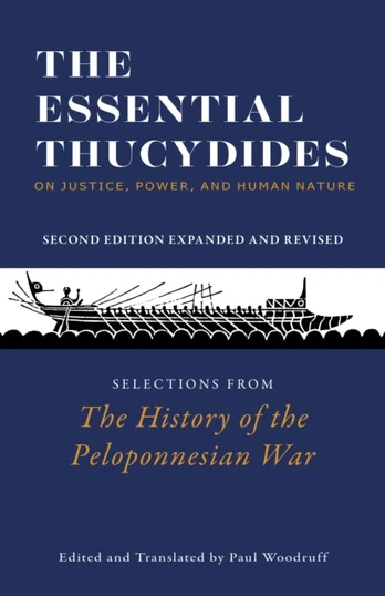 Essential Thucydides: On Justice, Power, and Human Nature
