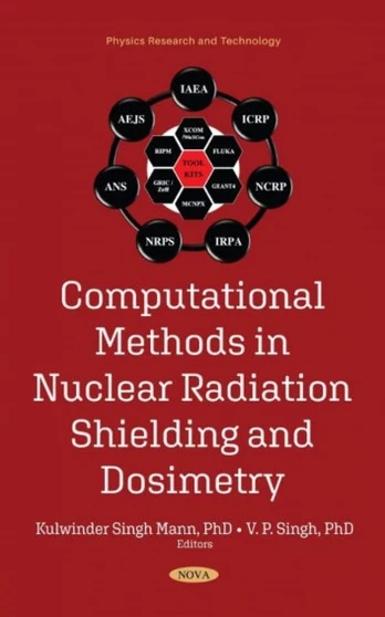 Computational Methods in Nuclear Radiation Shielding and Dosimetry