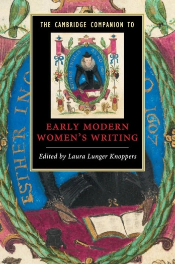 Cambridge Companion to Early Modern Women's Writing