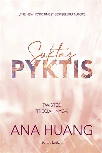 Suktas pyktis. Twisted. 3 knyga